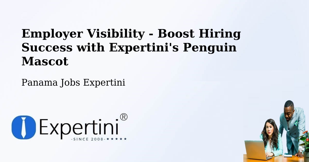 CV and Resume Visibility Optimization – Peñas Chatas - Panama Jobs Expertini